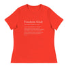 Freedom Kind Definition | Women's Relaxed T-Shirt - Poppy