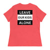 "Leave Our Kids Alone" | Women's Relaxed T-Shirt - Heather Red