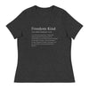 Freedom Kind Definition | Women's Relaxed T-Shirt - Dark Grey Heather
