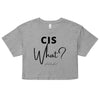 Cis Who? | Women’s crop top - Athletic Heather