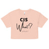 Cis Who? | Women’s crop top - Pale Pink