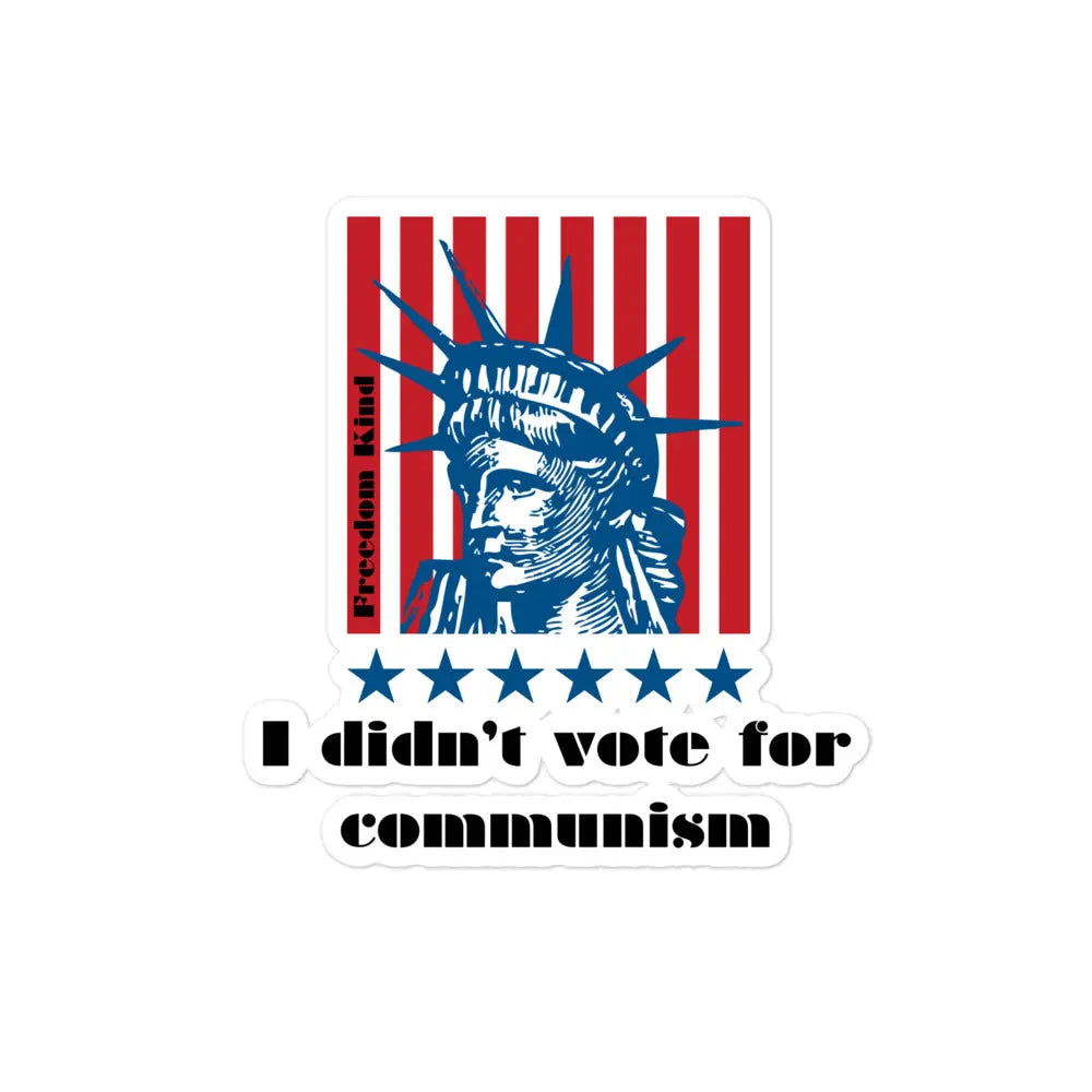 I Didn't Vote For Communism' Bubble-free Stickers | Freedom Kind - Image #3