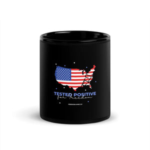 Black Glossy Mug: Tested Positive For Freedom | Freedom Kind - Image #1