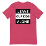Freedom Kind "Leave Our Kids Alone" T-shirt - Image #10