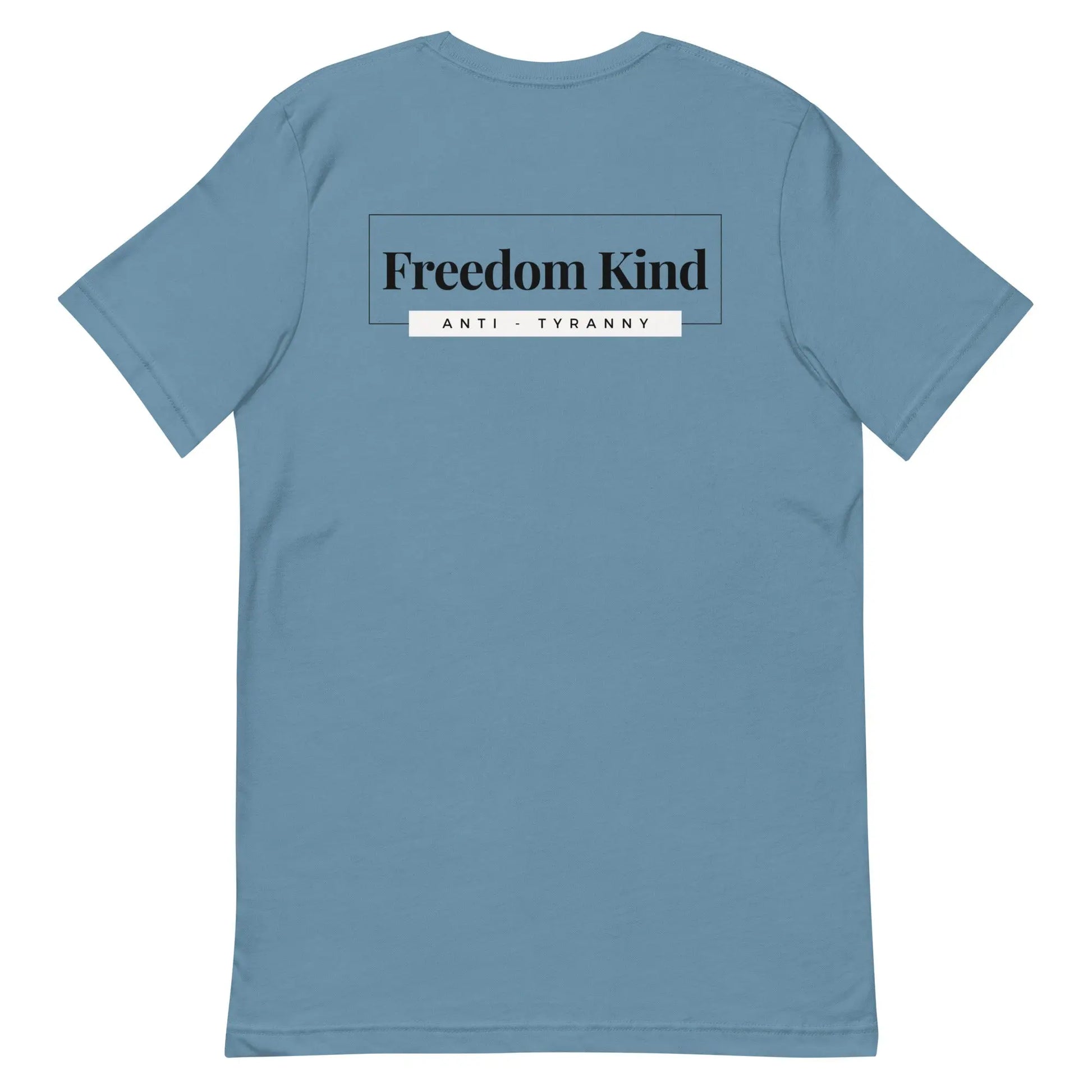 Freedom Kind Anti - Tyranny T-shirt - Image #15