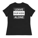 Freedom Kind "Leave Our Kids Alone" Women's Relaxed T-Shirt - Image #3