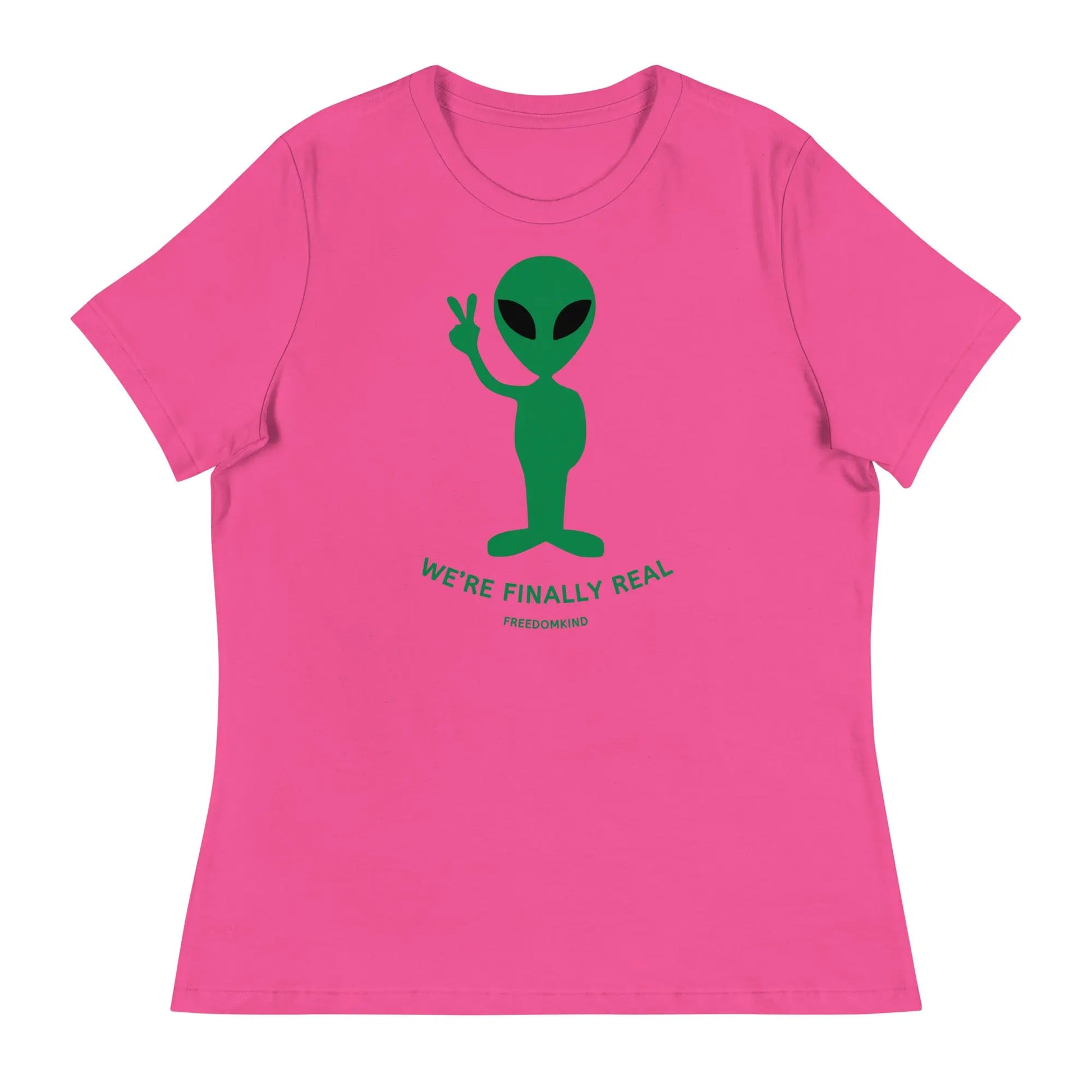 'We're Finally Real' Aliens Women's Relaxed T-Shirt | Freedom Kind Apparel - Image #9