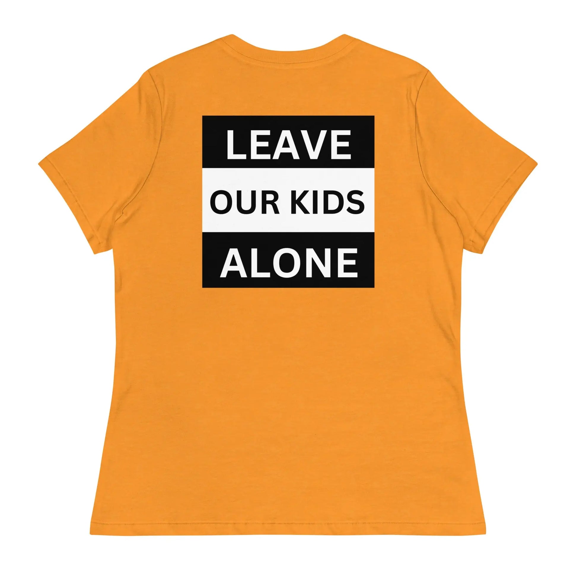 Freedom Kind "Leave Our Kids Alone" Women's Relaxed T-Shirt - Image #29