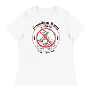 Women's Relaxed T-Shirt - 'No Drag In Our Schools' | Freedom Kind - Image #1
