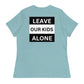 Freedom Kind "Leave Our Kids Alone" Women's Relaxed T-Shirt - Image #33