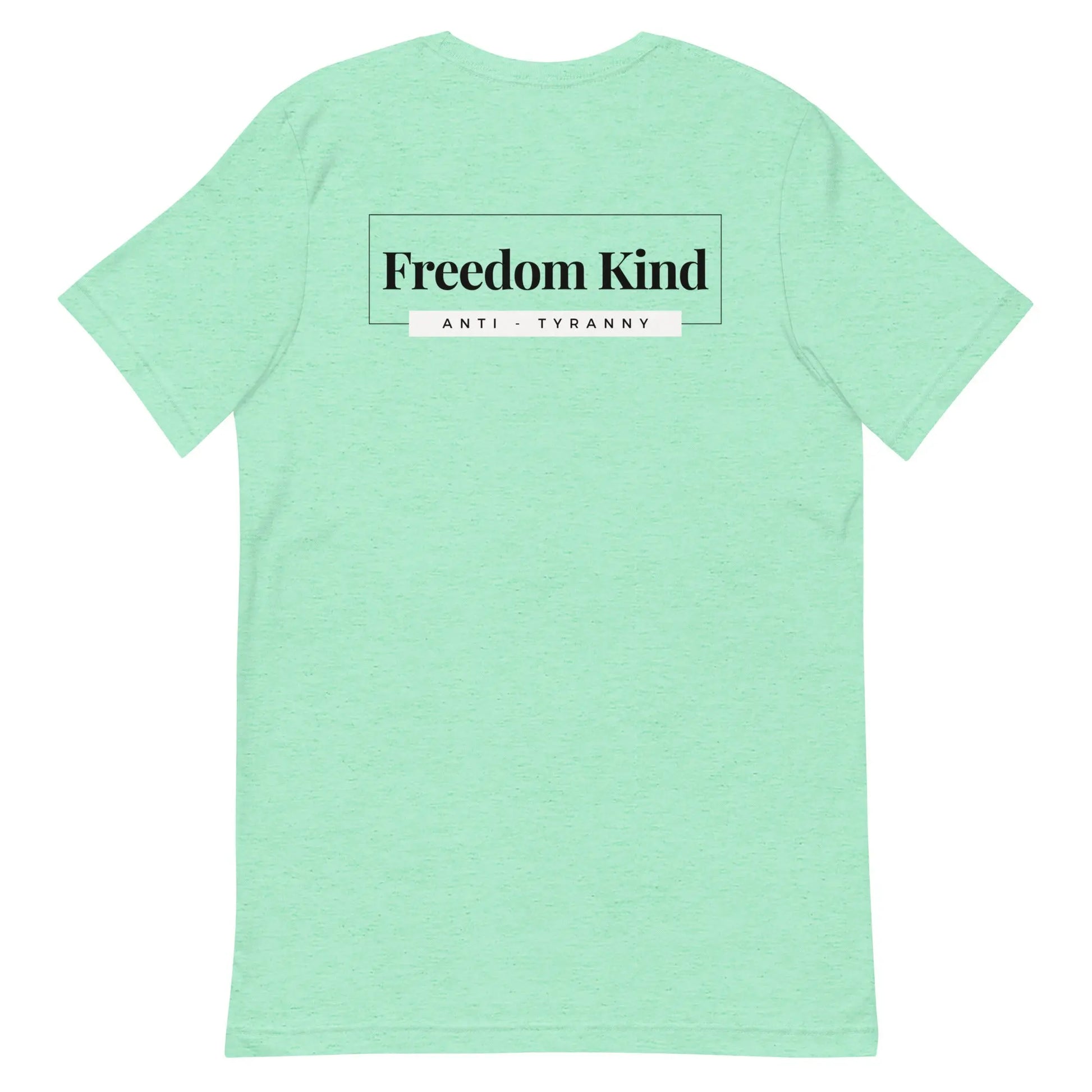 Freedom Kind Anti - Tyranny T-shirt - Image #26