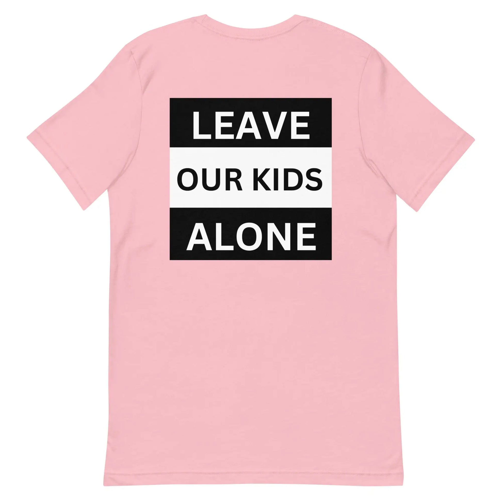 Freedom Kind "Leave Our Kids Alone" T-shirt - Image #28