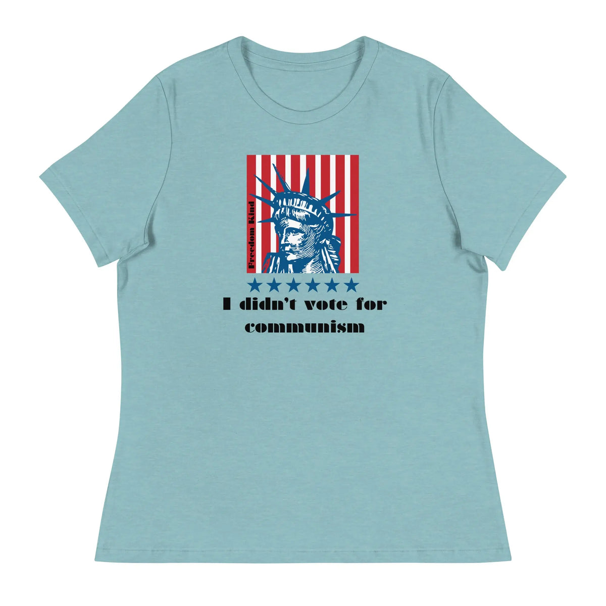 Women's Relaxed T-Shirt: 'I Didn't Vote For Communism' | Freedom Kind - Image #1