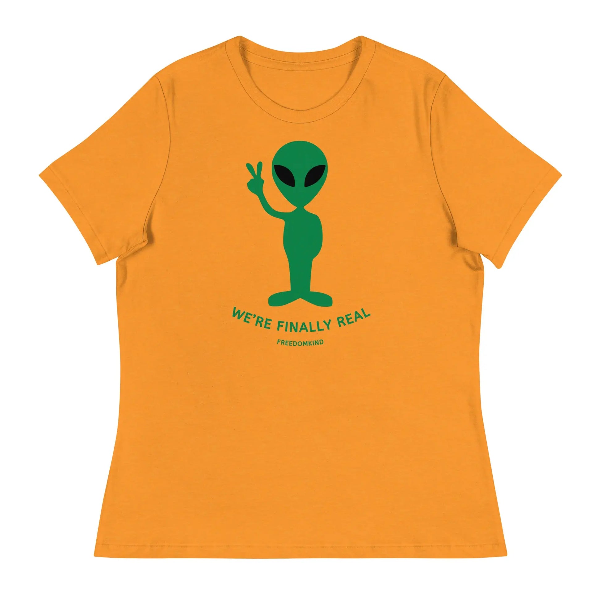 'We're Finally Real' Aliens Women's Relaxed T-Shirt | Freedom Kind Apparel - Image #15