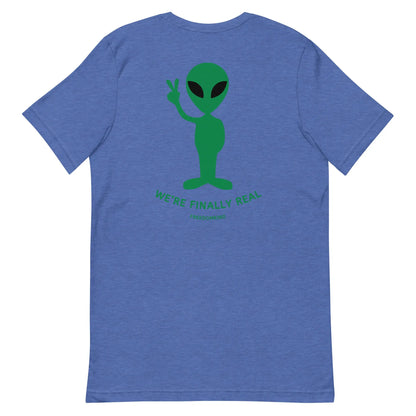 We're Finally Real' Aliens T-shirt | Freedom Kind Apparel - Image #5