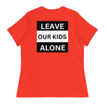Freedom Kind "Leave Our Kids Alone" Women's Relaxed T-Shirt - Image #11