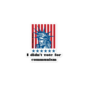 I Didn't Vote For Communism' Bubble-free Stickers | Freedom Kind - Image #2