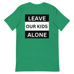 Freedom Kind "Leave Our Kids Alone" T-shirt - Image #15