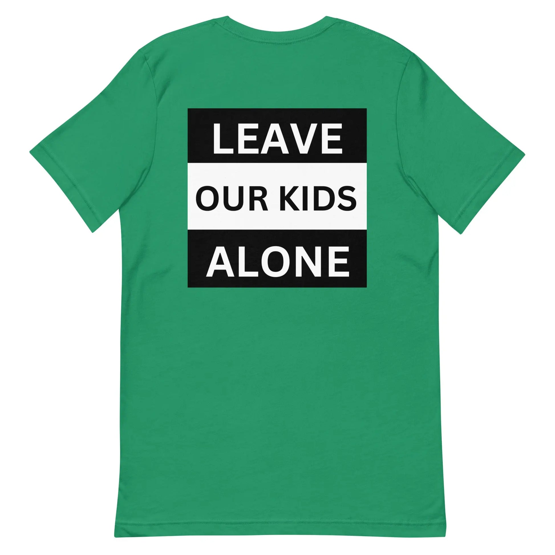 Freedom Kind "Leave Our Kids Alone" T-shirt - Image #15