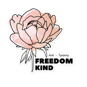 Freedom Kind Anti - Tyranny Peonies Bubble-free stickers - Image #1