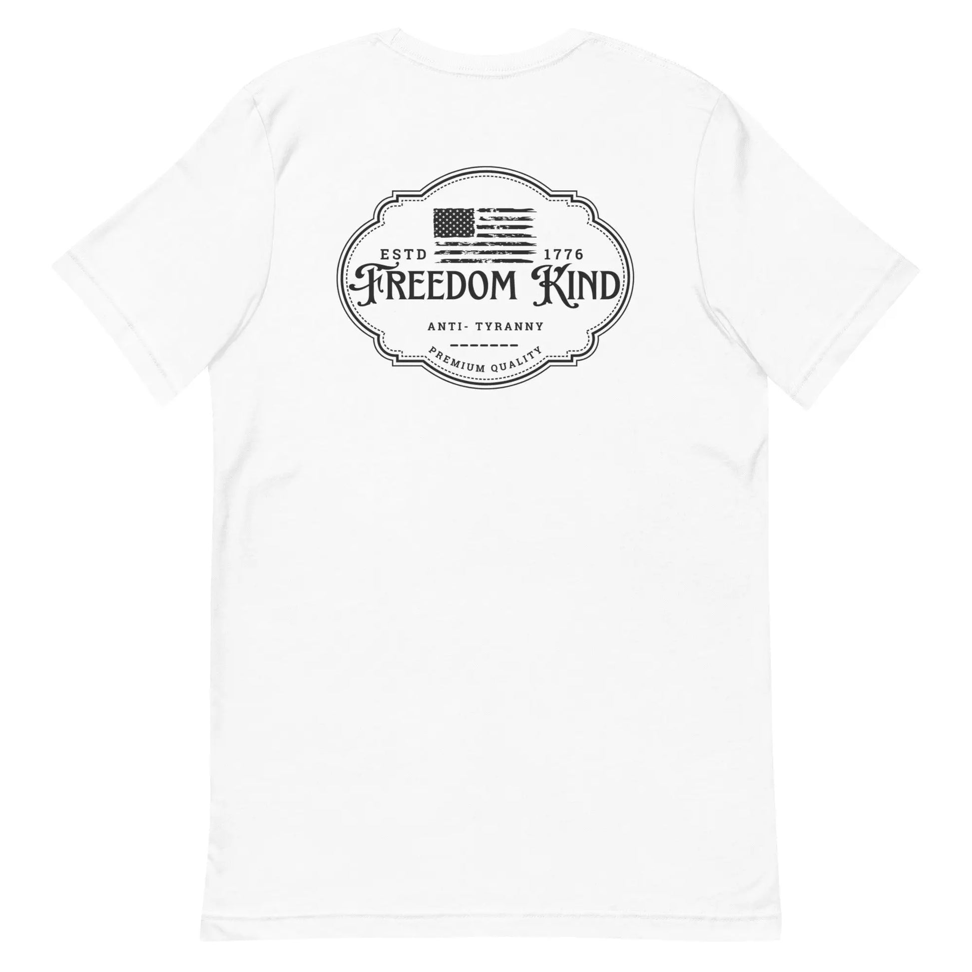 Anti-Tyranny 'Premium Quality' T-shirt | Freedom Kind Apparel - Image #28