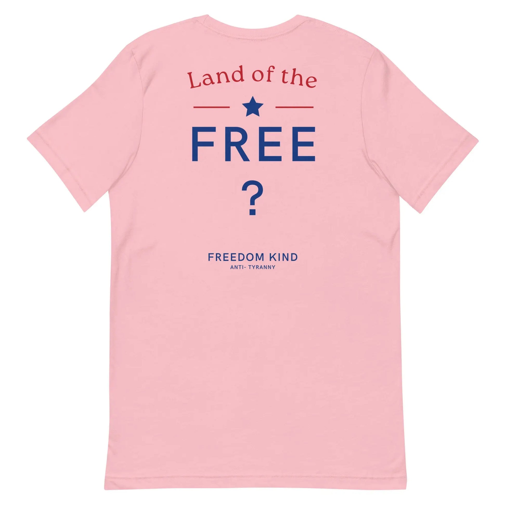 Land Of The Free ? T-Shirt | Freedom Kind Apparel - Image #1