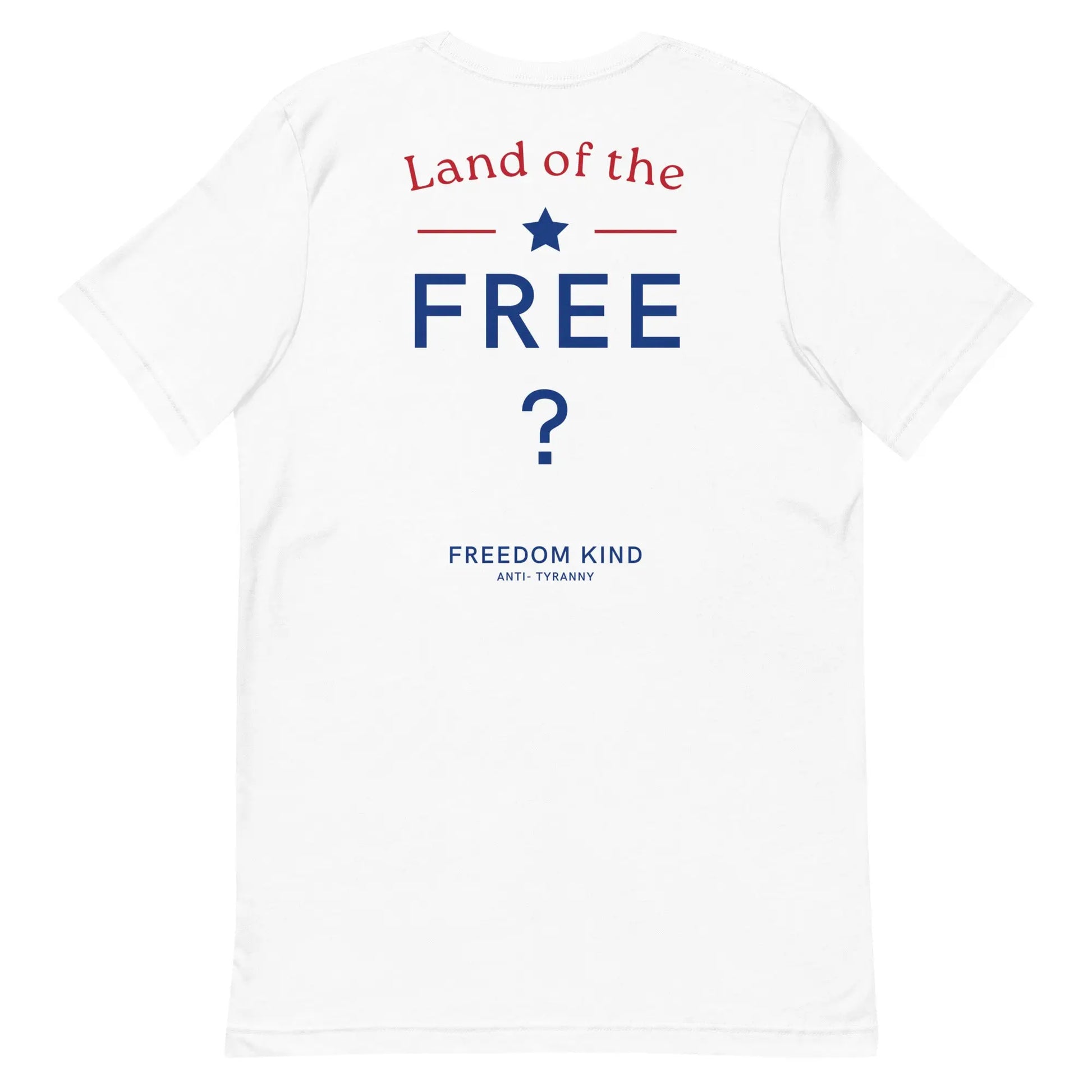 Land Of The Free ? T-Shirt | Freedom Kind Apparel - Image #53