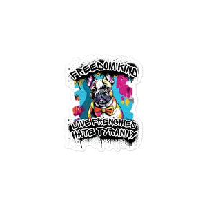 Love Frenchies Hate Tyranny | Bubble-free Stickers - Image #2