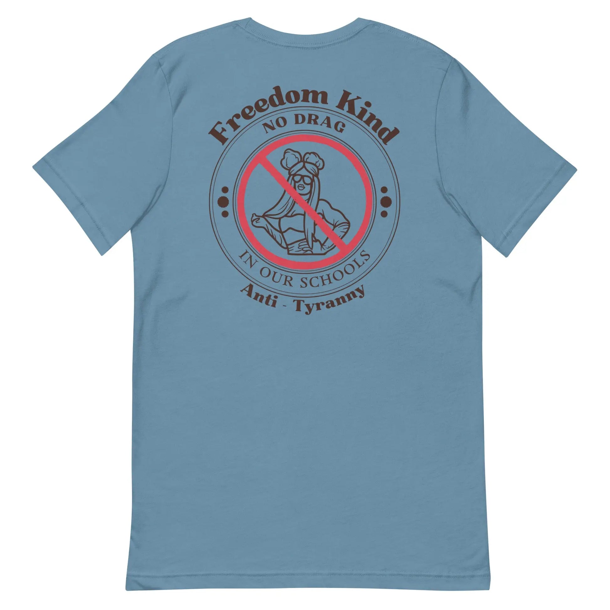 'No Drag In Our Schools' | Freedom Kind T-shirt - Image #11