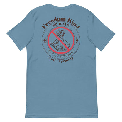 'No Drag In Our Schools' | Freedom Kind T-shirt - Image #11