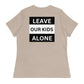 Freedom Kind "Leave Our Kids Alone" Women's Relaxed T-Shirt - Image #41