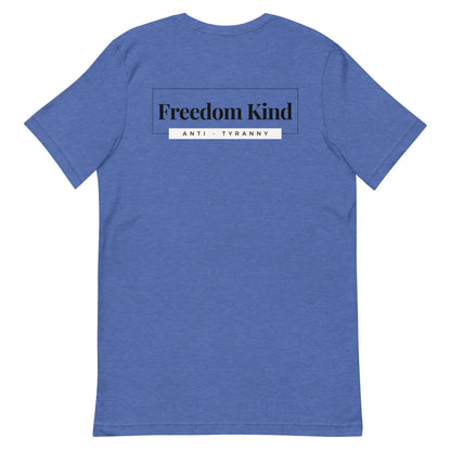 Freedom Kind Anti - Tyranny T-shirt - Image #7
