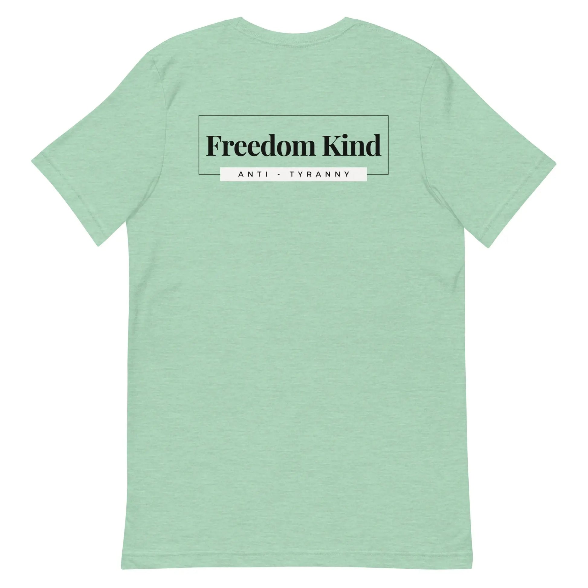 Freedom Kind Anti - Tyranny T-shirt - Image #19