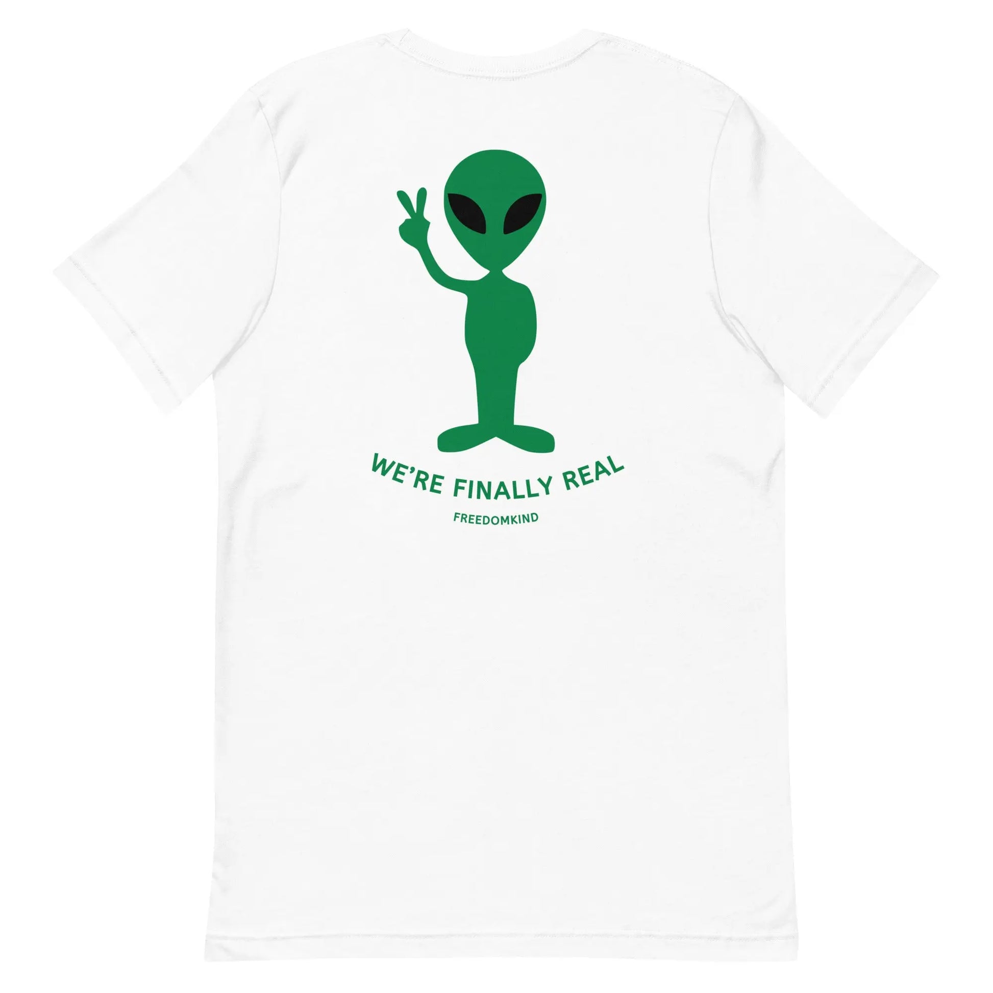 We're Finally Real' Aliens T-shirt | Freedom Kind Apparel - Image #28