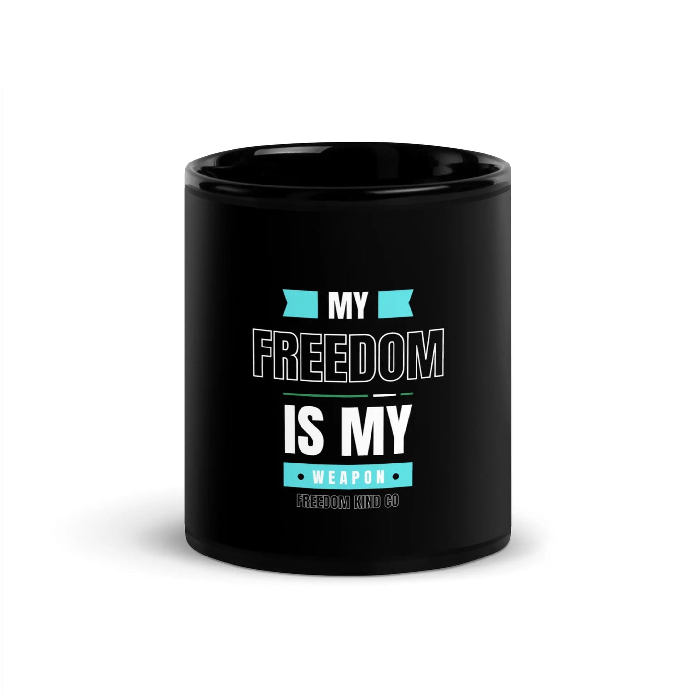 Black Glossy Mug with 'Freedom Is My Weapon' | Freedom Kind - Image #1