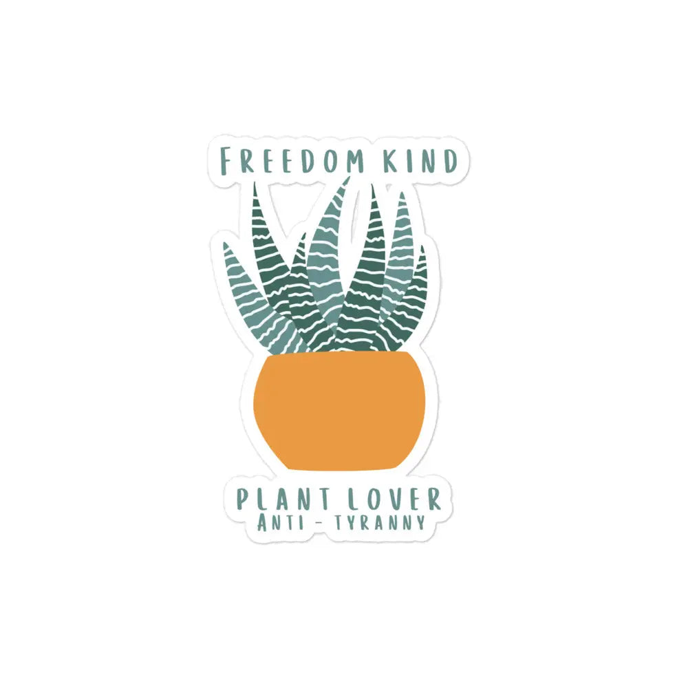 Plant Lover Anti-Tyranny Bubble-free Stickers | Freedom Kind - Image #1