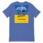 Stop Sending Our Tax Dollars To Ukraine' T-shirt | Freedom Kind Apparel - Image #3