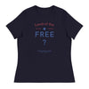 Land Of The Free ? | Women's Relaxed T-Shirt - Navy