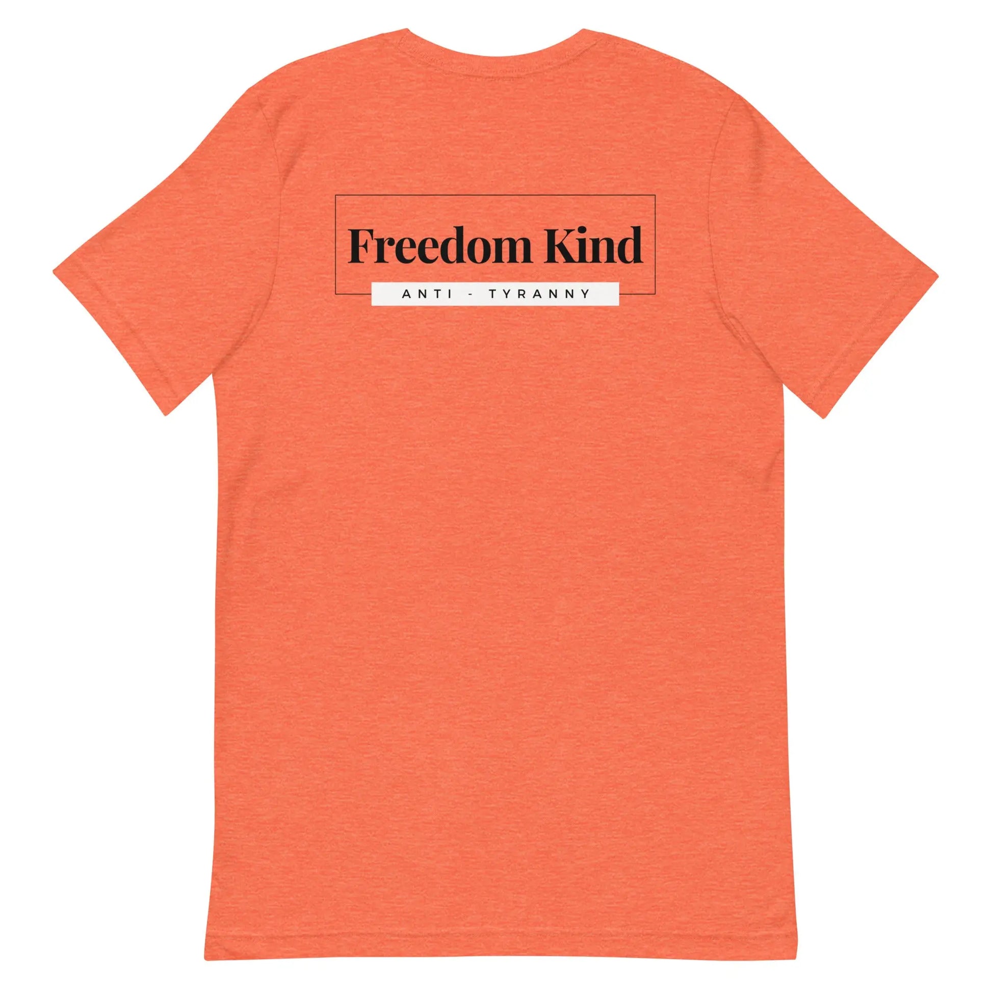 Freedom Kind Anti - Tyranny T-shirt - Image #17