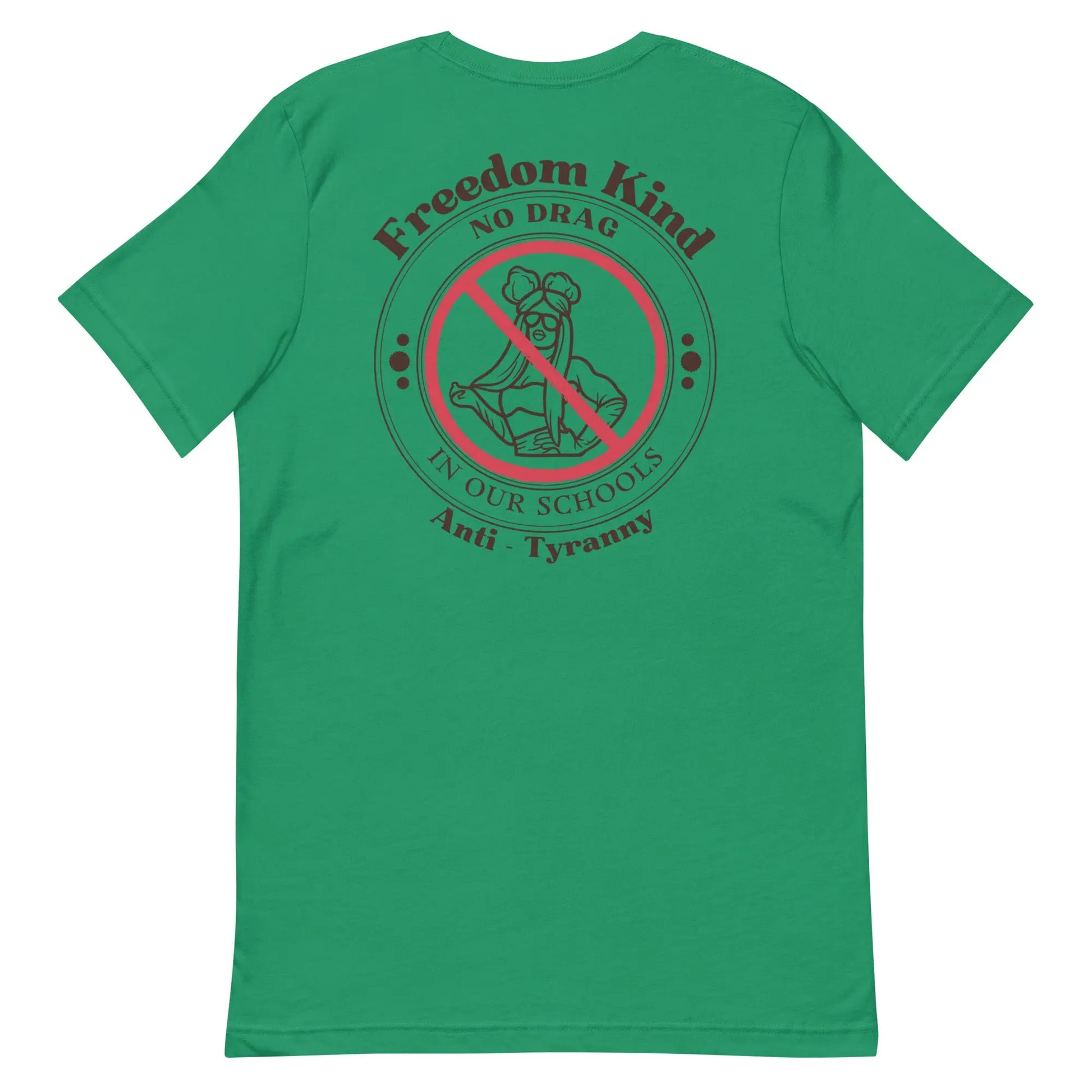 'No Drag In Our Schools' | Freedom Kind T-shirt - Image #5