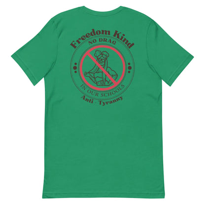 'No Drag In Our Schools' | Freedom Kind T-shirt - Image #5