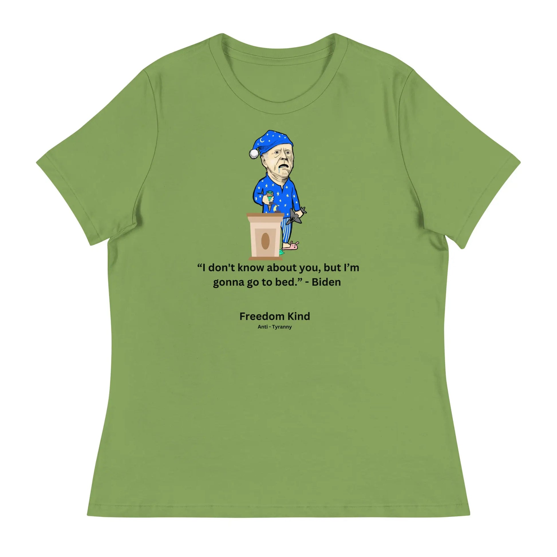 Joe Biden Quote Women's Relaxed T-Shirt: 'I Don't Know About You, But I'm Gonna Go To Bed.' | Freedom Kind - Image #6
