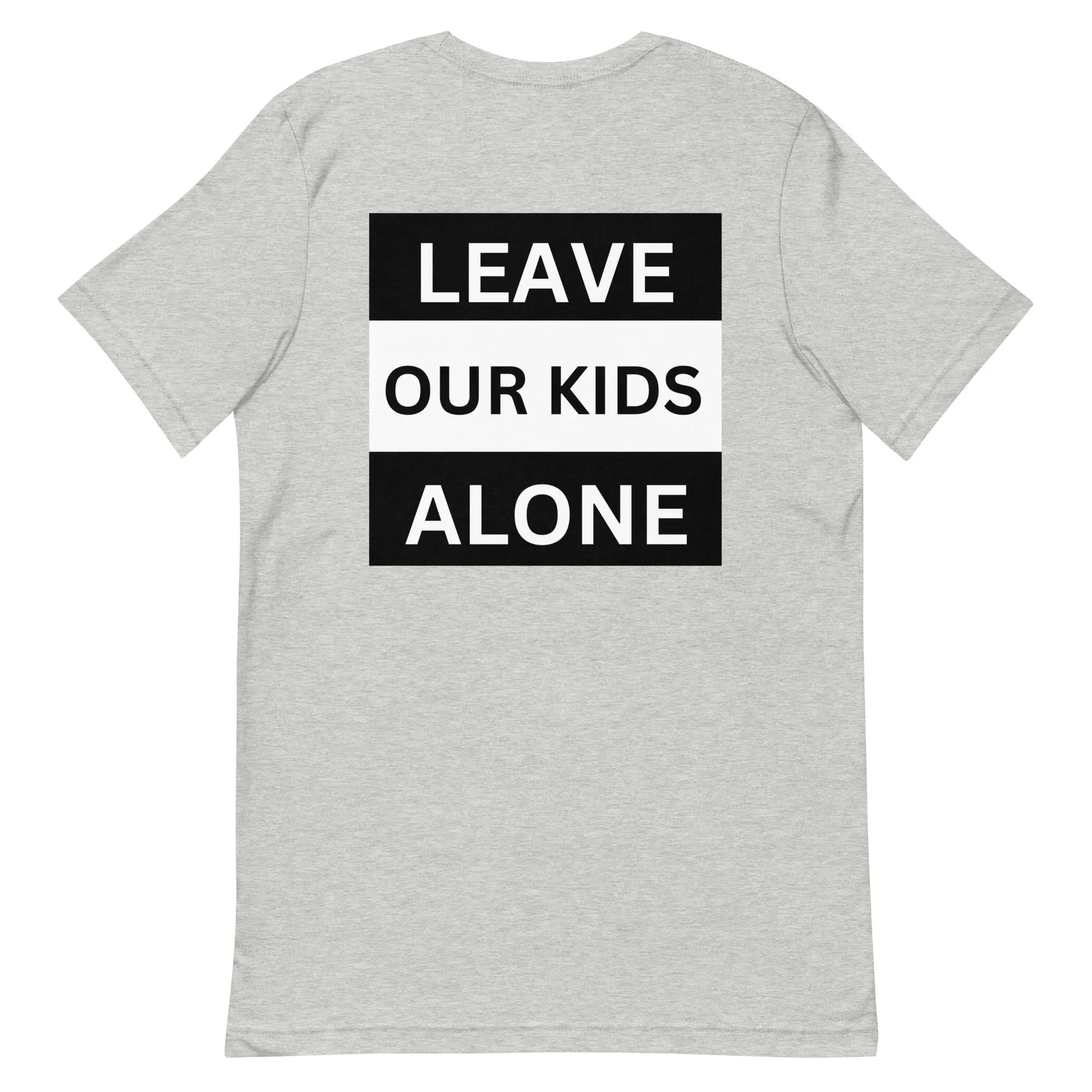 Freedom Kind "Leave Our Kids Alone" T-shirt - Image #31