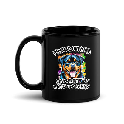 Love rotties Hate Tyranny | Freedom Kind Black Glossy Mug