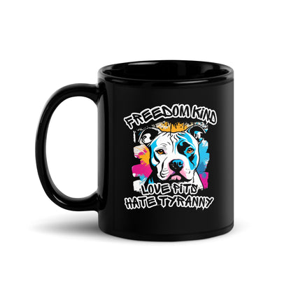 Love Pits Hate Tyranny | Freedom Kind Black Glossy Mug
