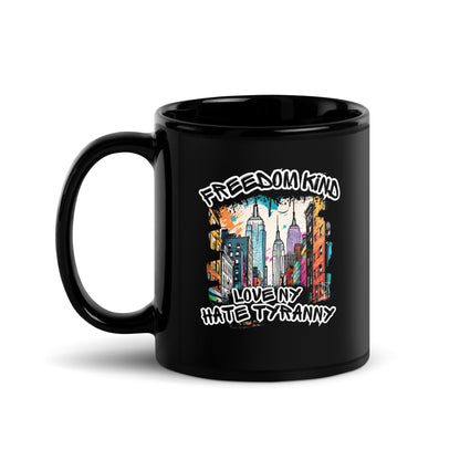 Love New York Hate Tyranny | Freedom Kind Black Glossy Mug