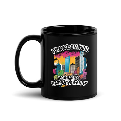 Love Jacksonville Hate Tyranny | Freedom Kind Black Glossy Mug