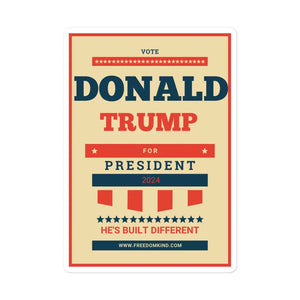 Donald Trump For President 2024 'He's Built Different' Bubble-free Sticker | Freedom Kind - Image #1