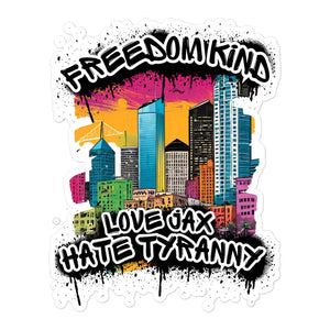 Love Jacksonville Hate Tyranny | Bubble-free Stickers - Image #1