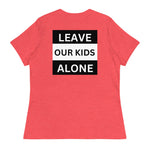 Freedom Kind "Leave Our Kids Alone" Women's Relaxed T-Shirt - Image #1